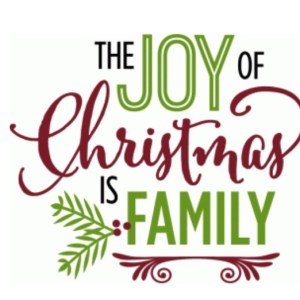 The Joy Of Christmas Is Family